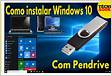 Como instalar o Windows 10 a partir de uma unidade USB